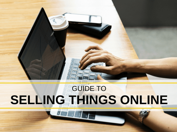 Guide to Selling Things Online